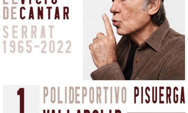 JOAN MANUEL SERRAT «EL VICIO DE CANTAR» gira de despedida