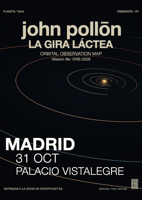 Compra tus entradas para el concierto de John Pollón en Madrid. Lee la crónica de La Gira Láctea en el Palacio Vistalegre el 31 de octubre de 2026.
