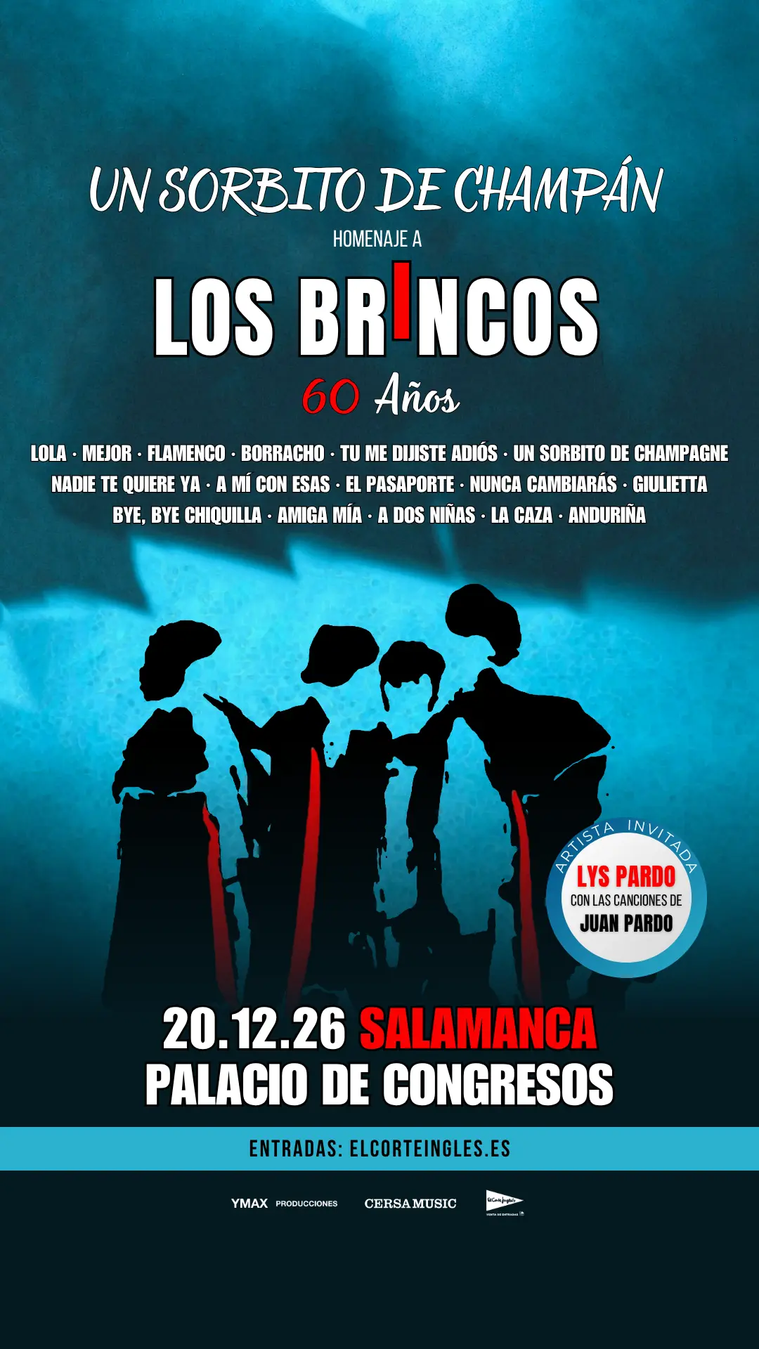 ¡Celebra los 60 años de un mito! Compra entradas desde 38,50€ para "Un Sorbito de Champán", el gran concierto homenaje a Los Brincos en Salamanca este diciembre de 2026.