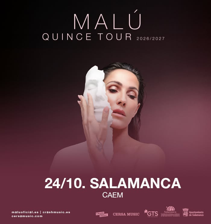 Cartel oficial del concierto de Malú en Salamanca para la gira Quince Tour en el CAEM