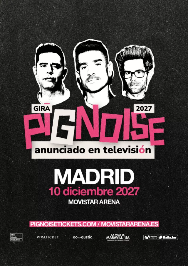 ¡El gran fin de fiesta! Toda la información sobre el concierto de Pignoise en el Movistar Arena de Madrid en 2027. Fechas, entradas y venta oficial.