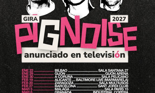 Gira Pignoise 2027: Fechas, Ciudades y Entradas del 20 Aniversario